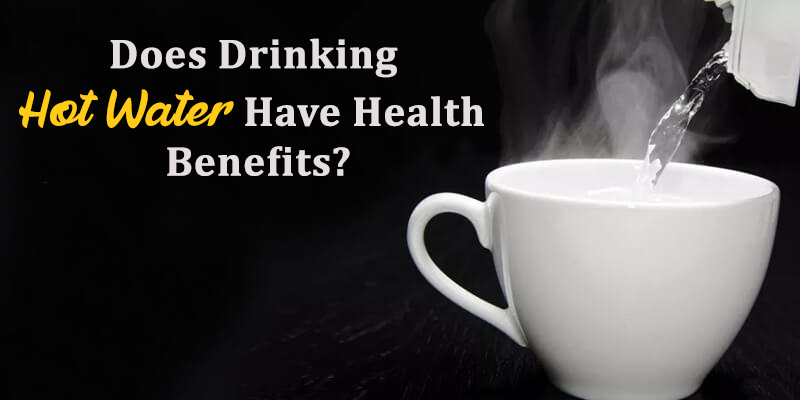 Does Drinking Hot Water Have Health Benefits