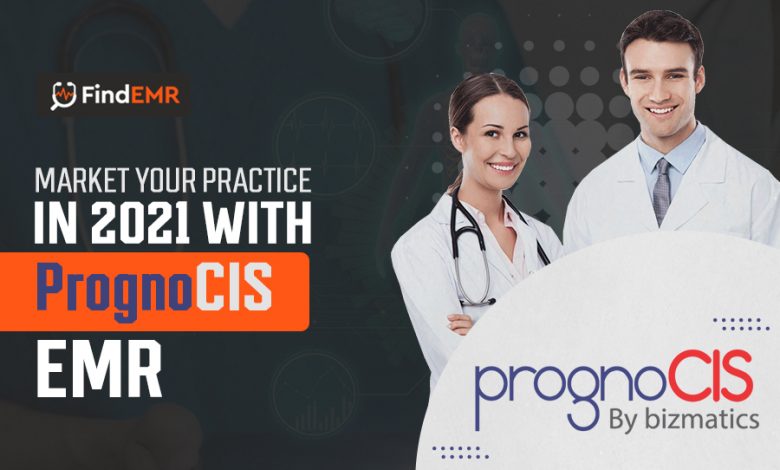 Market Your Practice in 2021 with PrognoCIS EMR