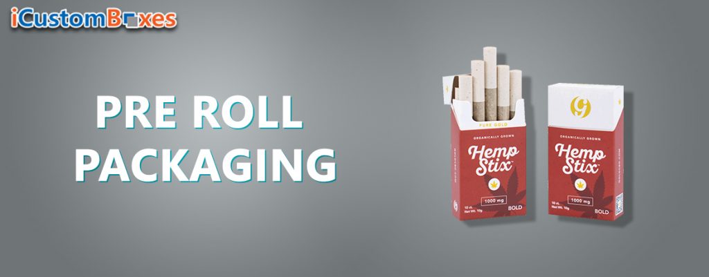 Pre Roll Packaging