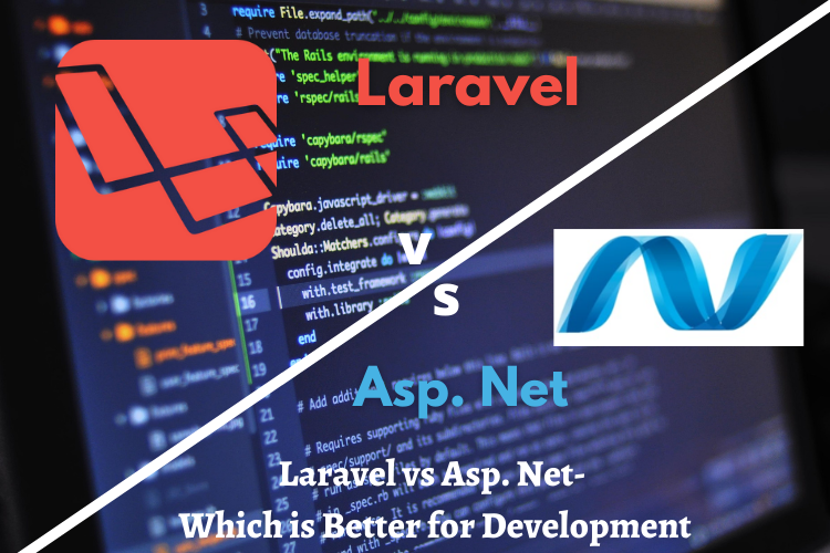 Laravel vs Asp. Net- Which is Better for Development