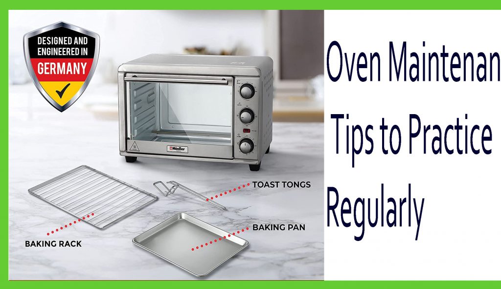 Oven Maintenance Tips to Practice Regularly