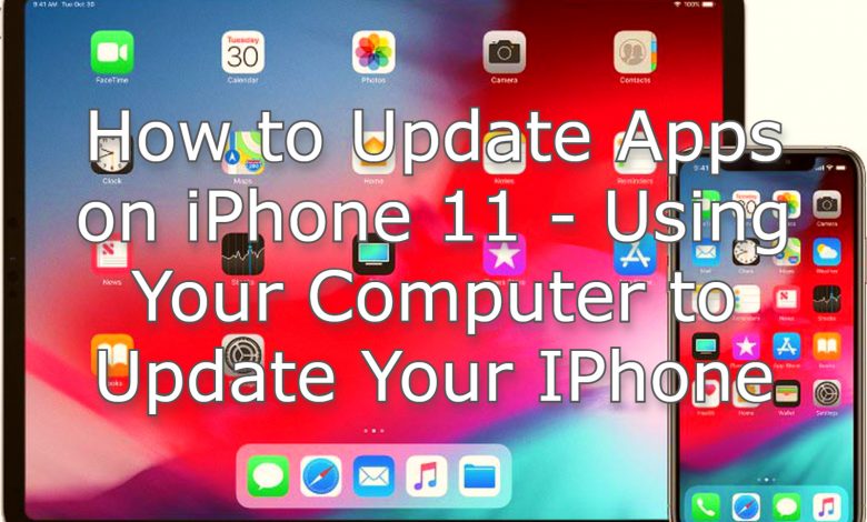 how-to-update-apps-on-iphone-11-using-your-computer-to-update-your-iphone-dorj-blog