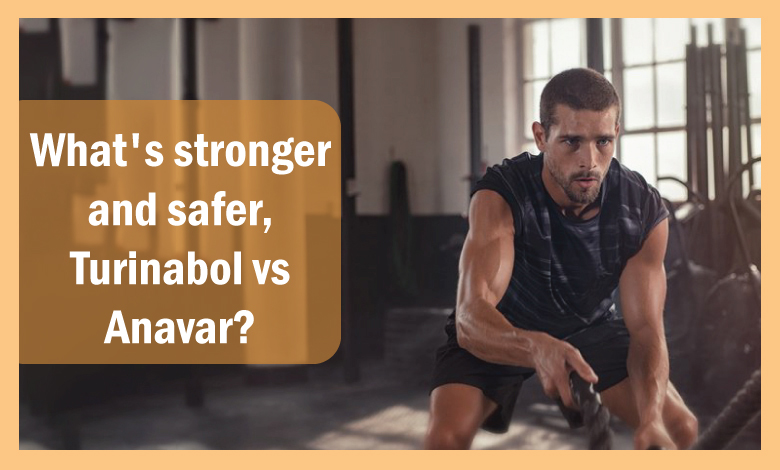 What's-stronger-and-safer,-Turinabol-vs-Anavar