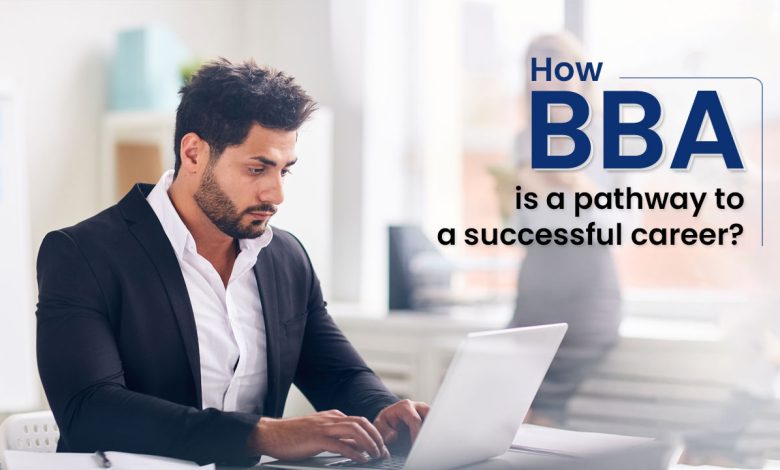 How BBA is a pathway to a successful career